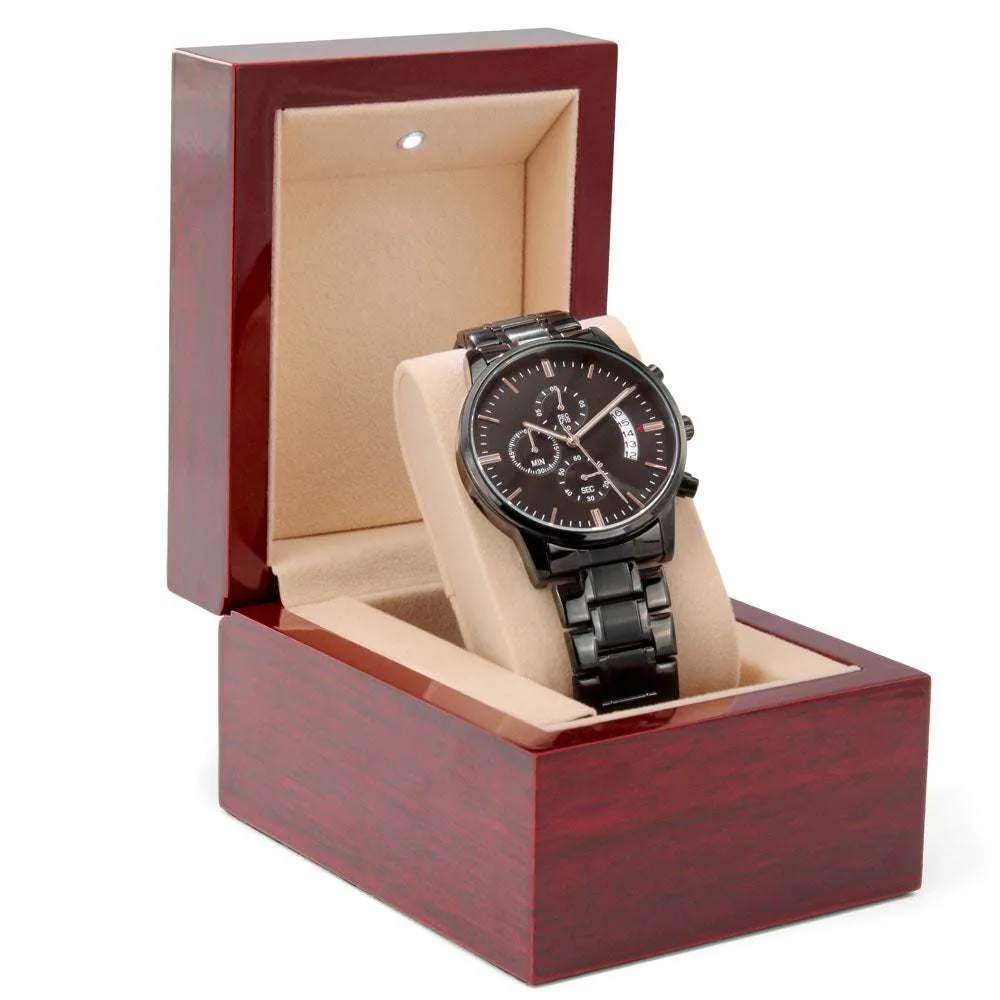 Watch - Man's Engraved Black Chronograph - Customize a Special Message to Him